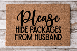 Hide Packages From Husband - Funny Door Mat - 30x18" Coir Door Mat - DECOE-CM-019 - healthypureonline
