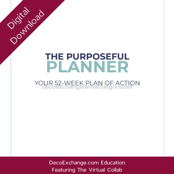 The Purposeful Planner - 52 Week Plan of Action - Featuring The Virtual Collab - healthypureonline
