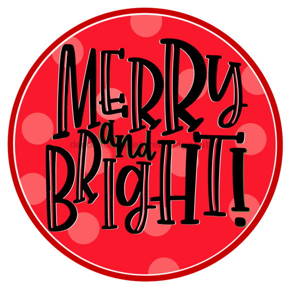 Wreath Sign, Christmas Merry and Bright 12