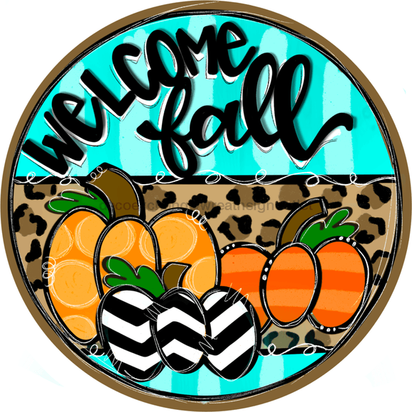 Wreath Sign, Fall Sign, Teal Pumpkins, Welcome Sign, 10