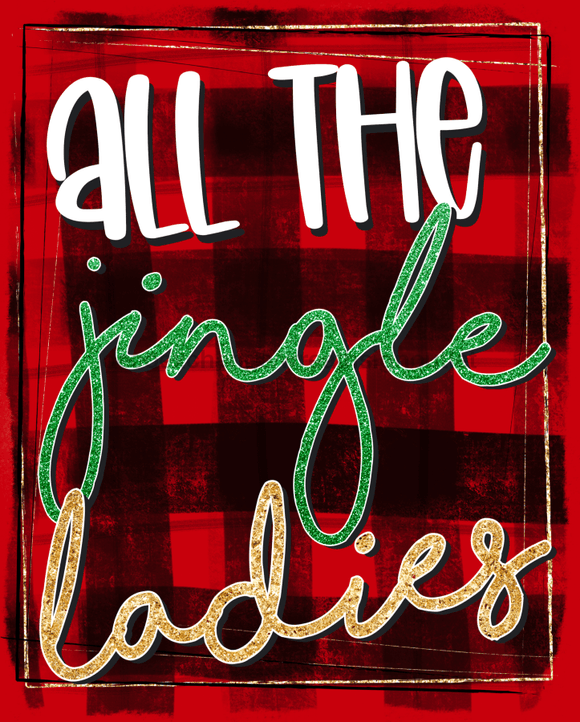 Wreath Sign, Funny Christmas Sign, All The Jingle Ladies, 8x10